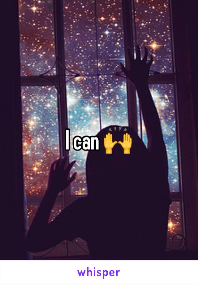 I can 🙌