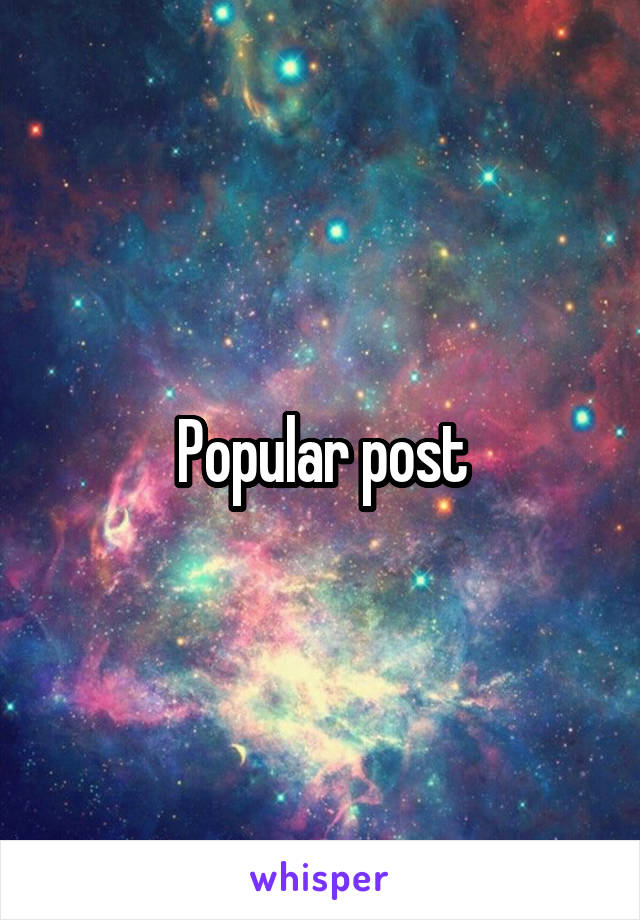 Popular post
