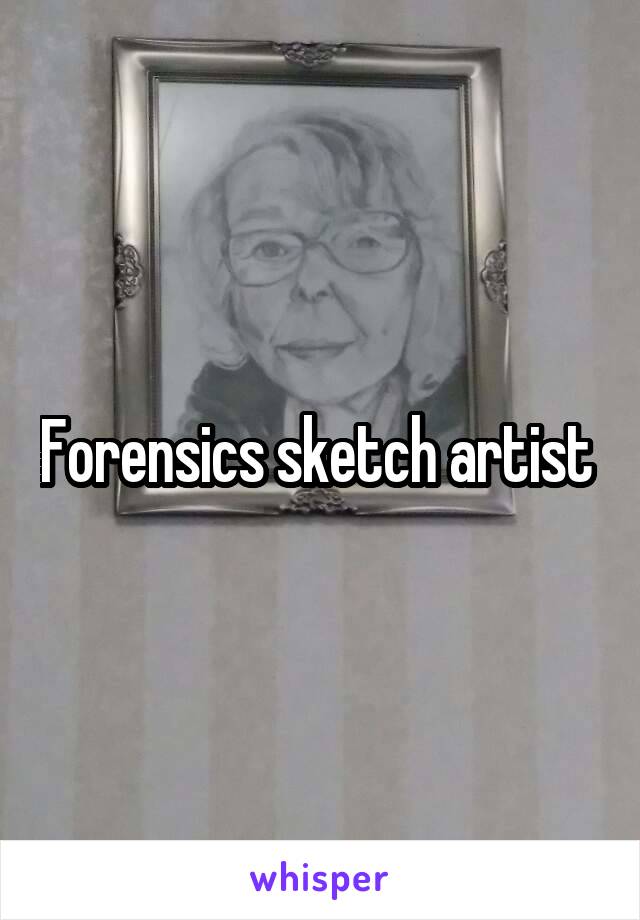 Forensics sketch artist 
