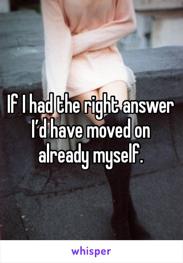 If I had the right answer I’d have moved on already myself. 