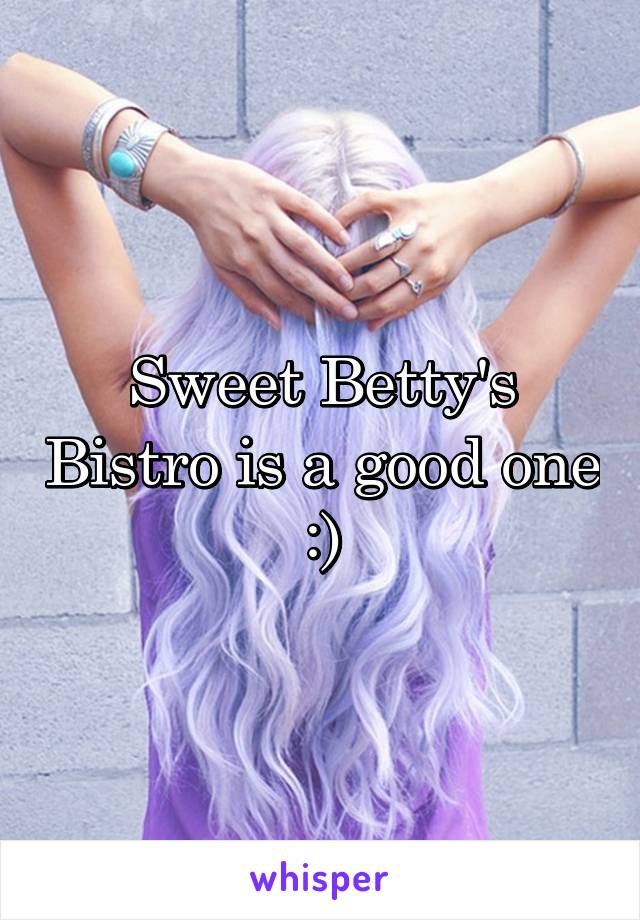 Sweet Betty's Bistro is a good one :)