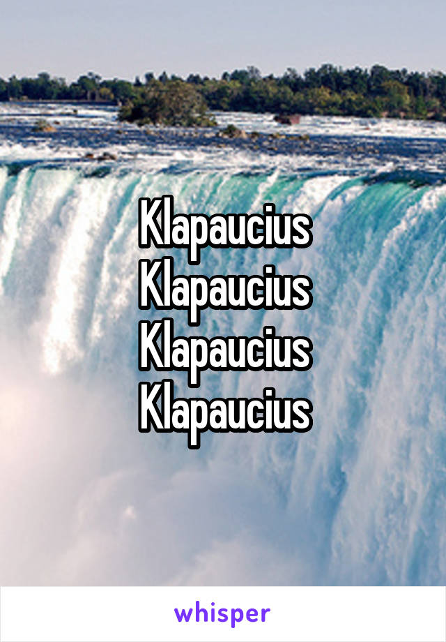 Klapaucius
Klapaucius
Klapaucius
Klapaucius