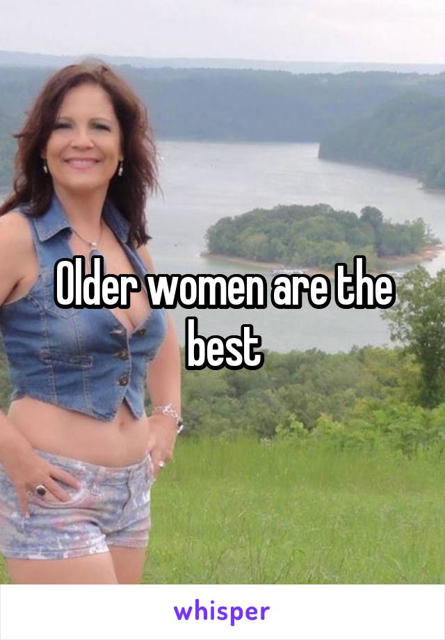 Older women are the best