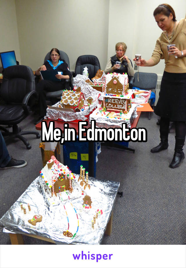 Me,in Edmonton