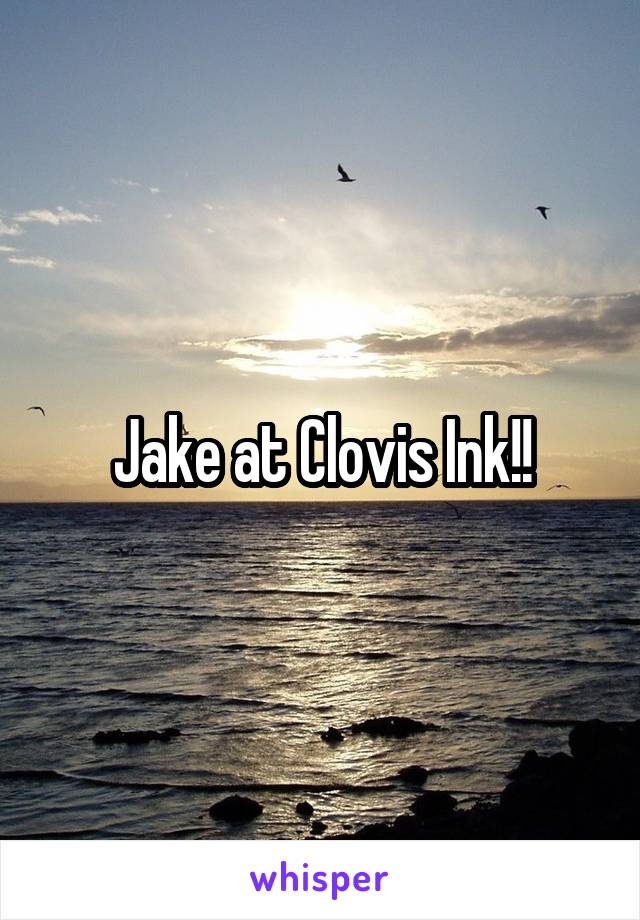 Jake at Clovis Ink!!