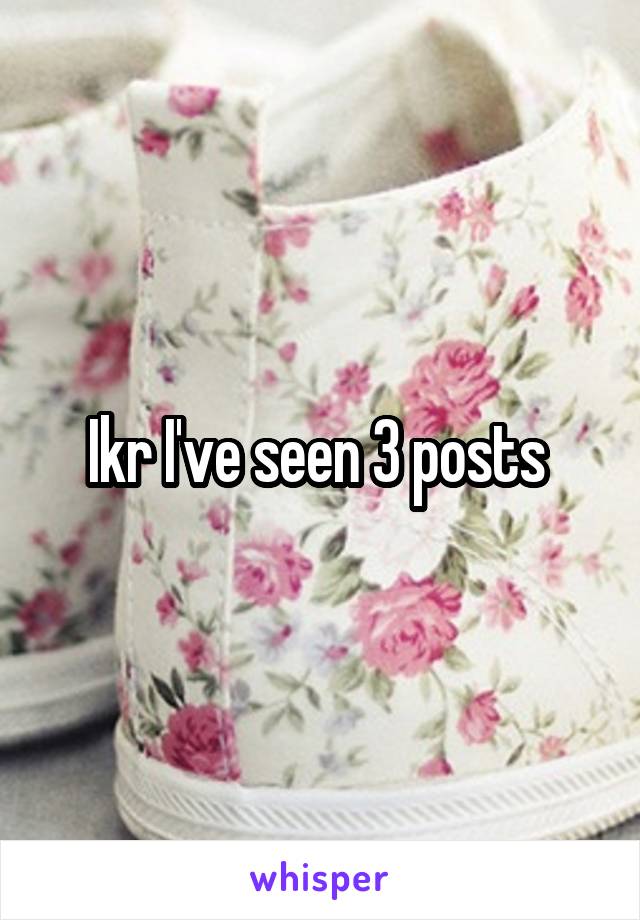 Ikr I've seen 3 posts 