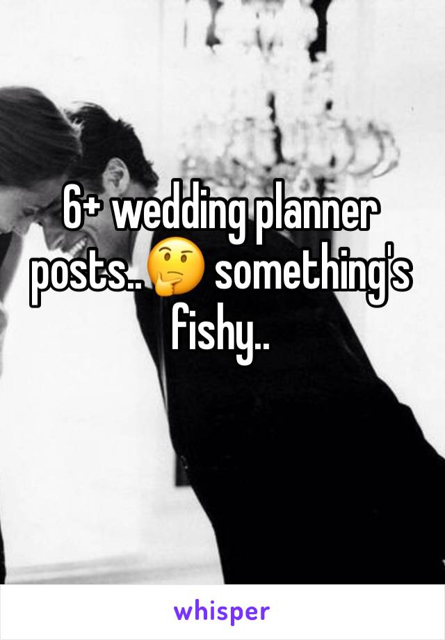 6+ wedding planner posts..🤔 something's fishy..