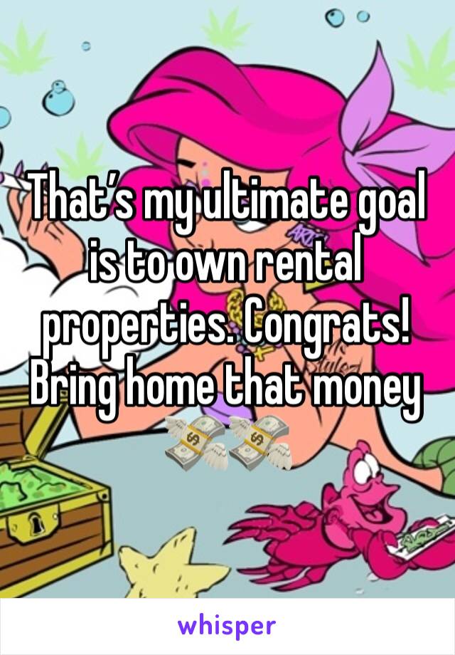 That’s my ultimate goal is to own rental properties. Congrats! Bring home that money 💸💸