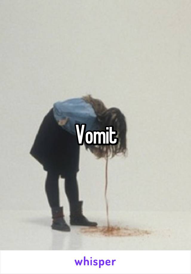 Vomit