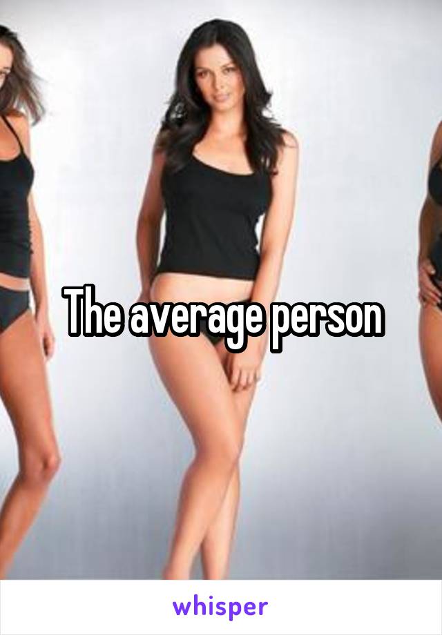 The average person