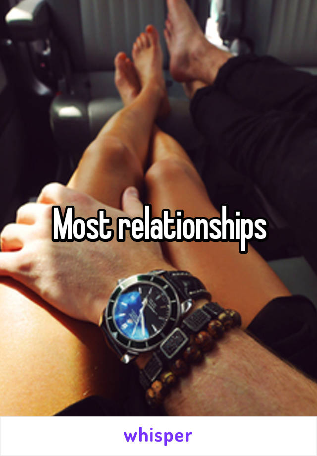 Most relationships