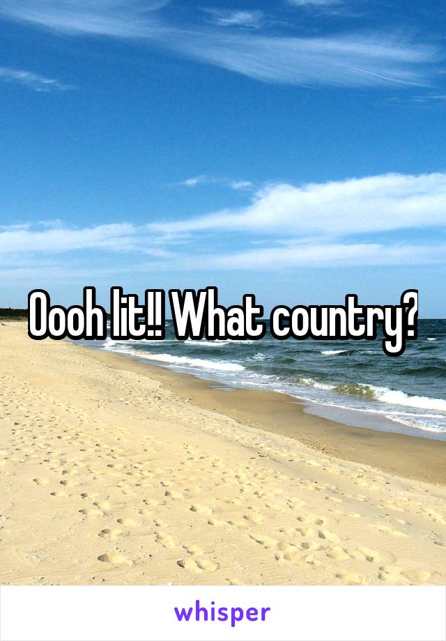Oooh lit!! What country?