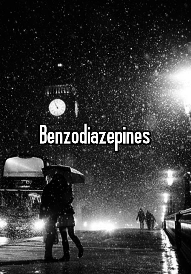 Benzodiazepines 