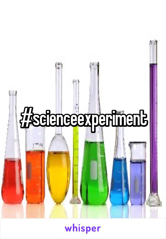 #scienceexperiment