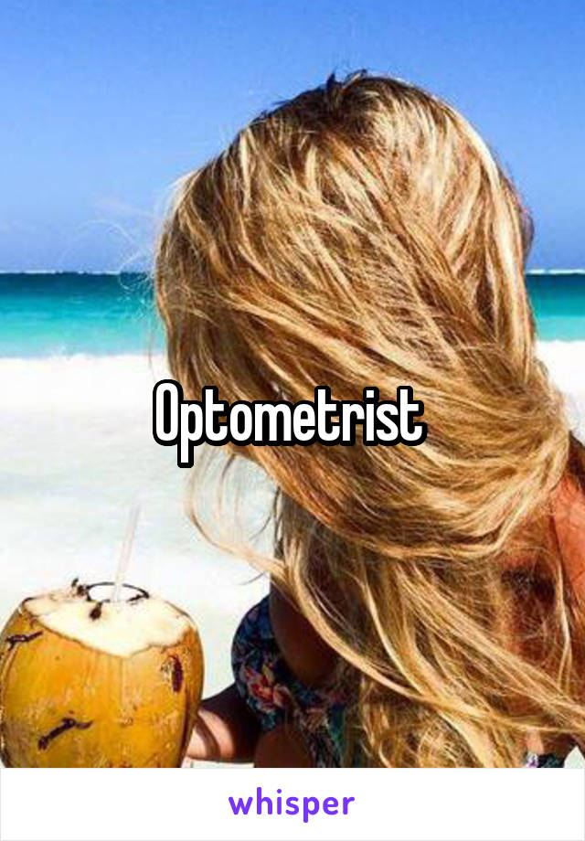 Optometrist 