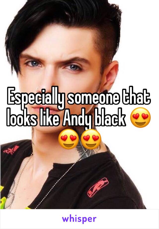 Especially someone that looks like Andy black 😍😍😍