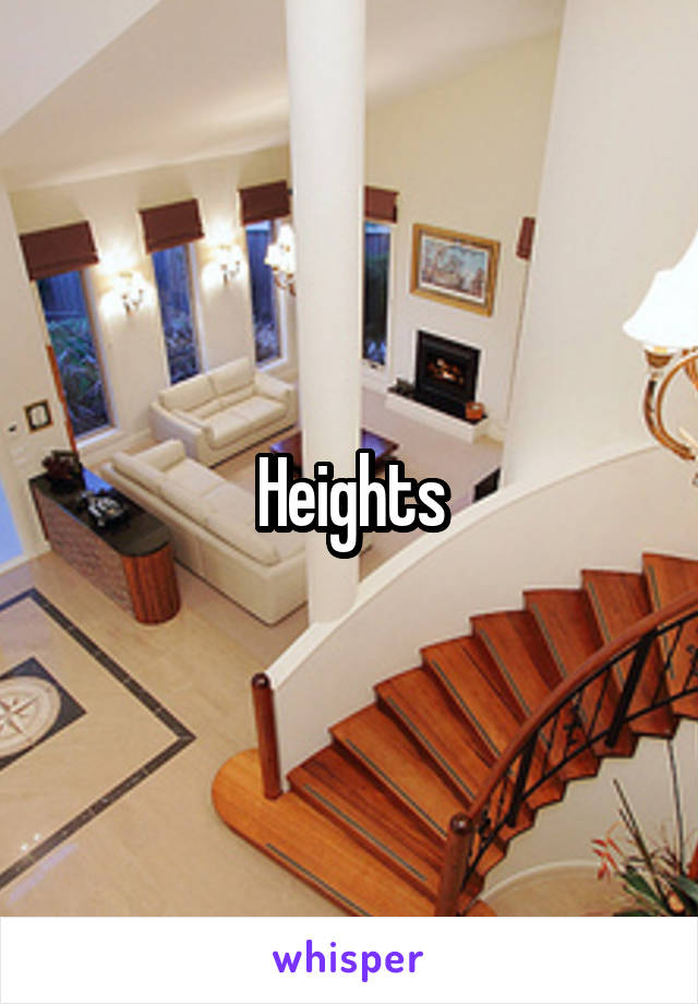 Heights