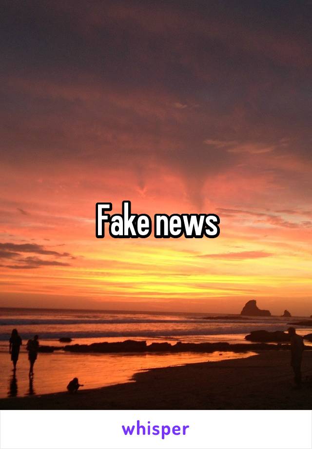 Fake news