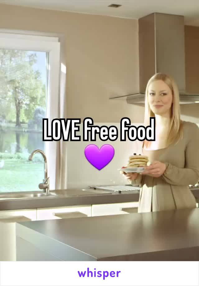 LOVE free food
💜