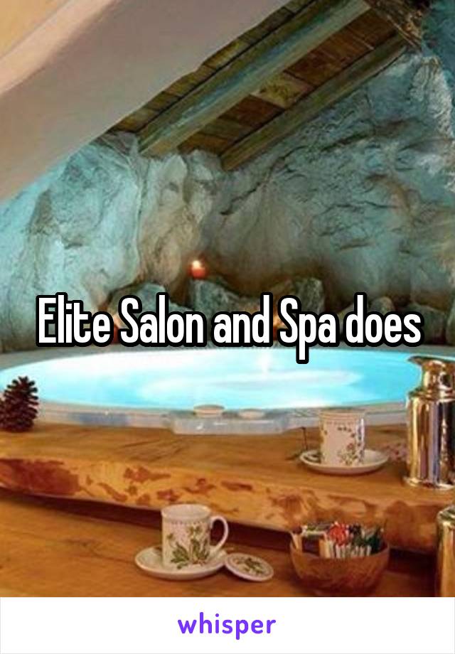 Elite Salon and Spa does