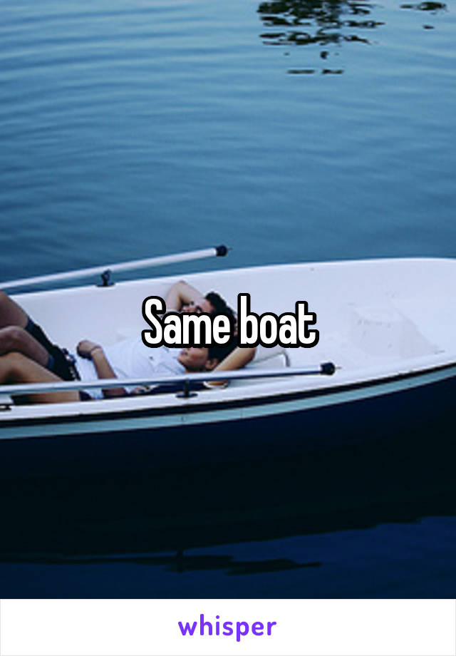 Same boat