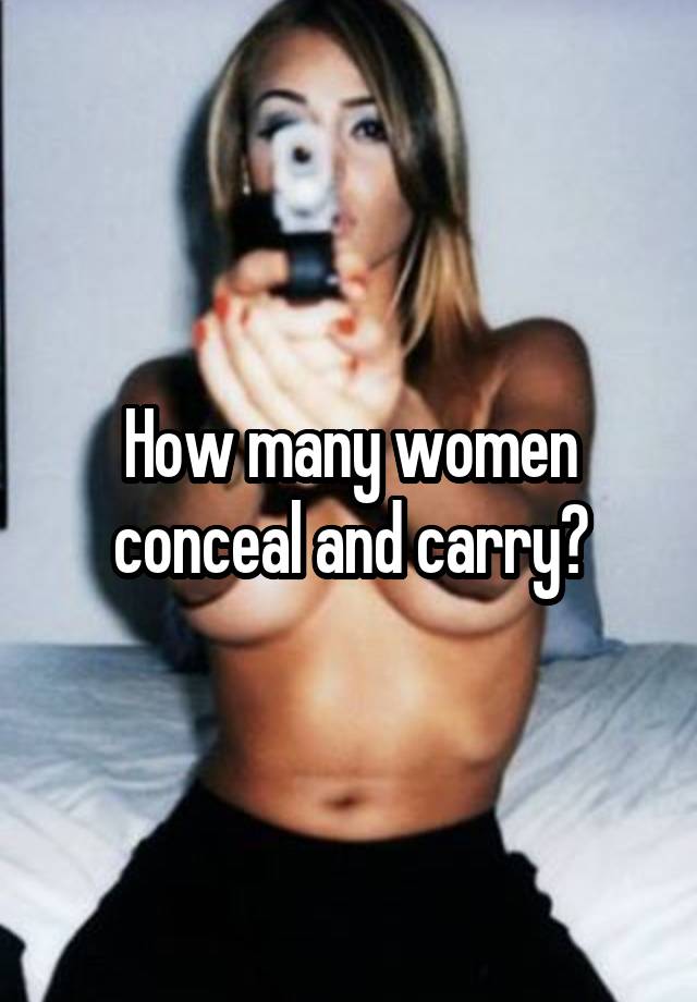 How many women conceal and carry?