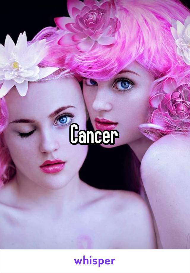 Cancer 