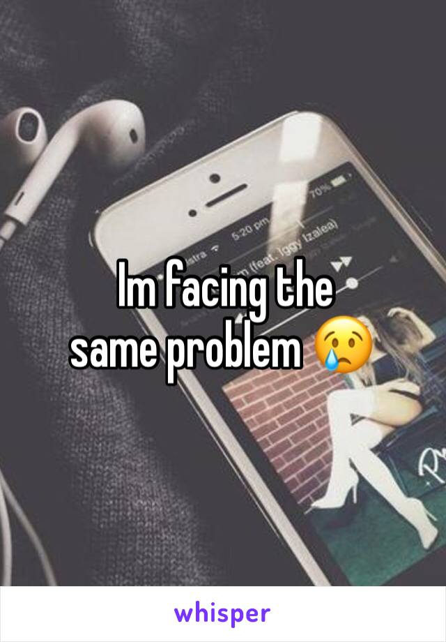  Im facing the same problem 😢