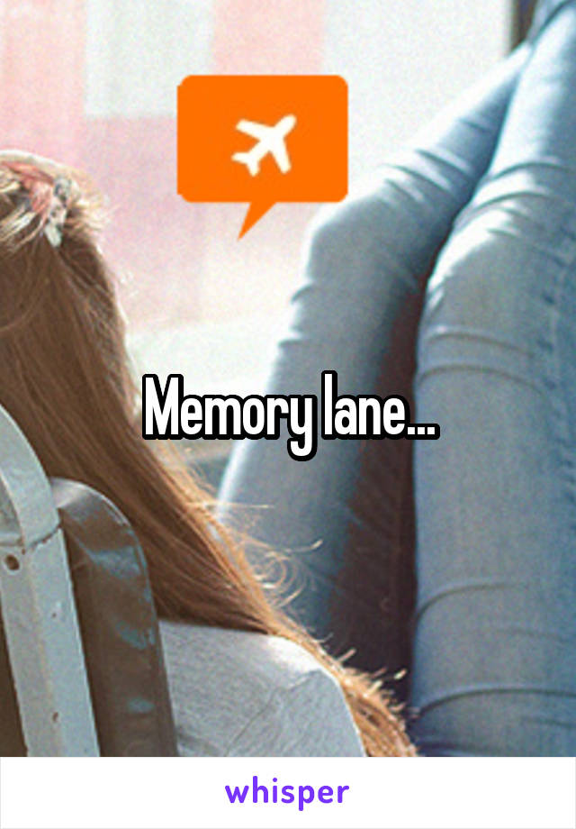 Memory lane...