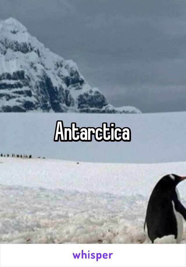 Antarctica 