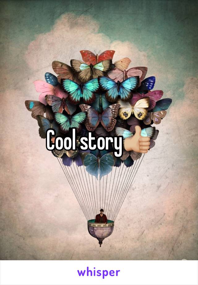 Cool story👍🏼