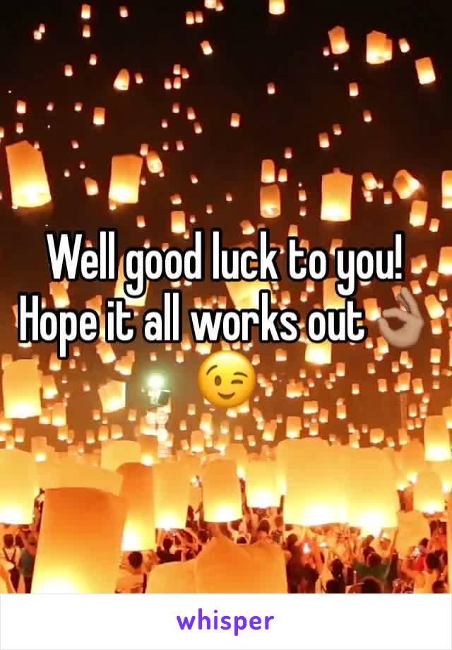 Well good luck to you! Hope it all works out👌🏽😉