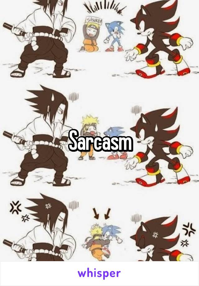 Sarcasm