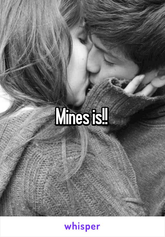 Mines is!! 