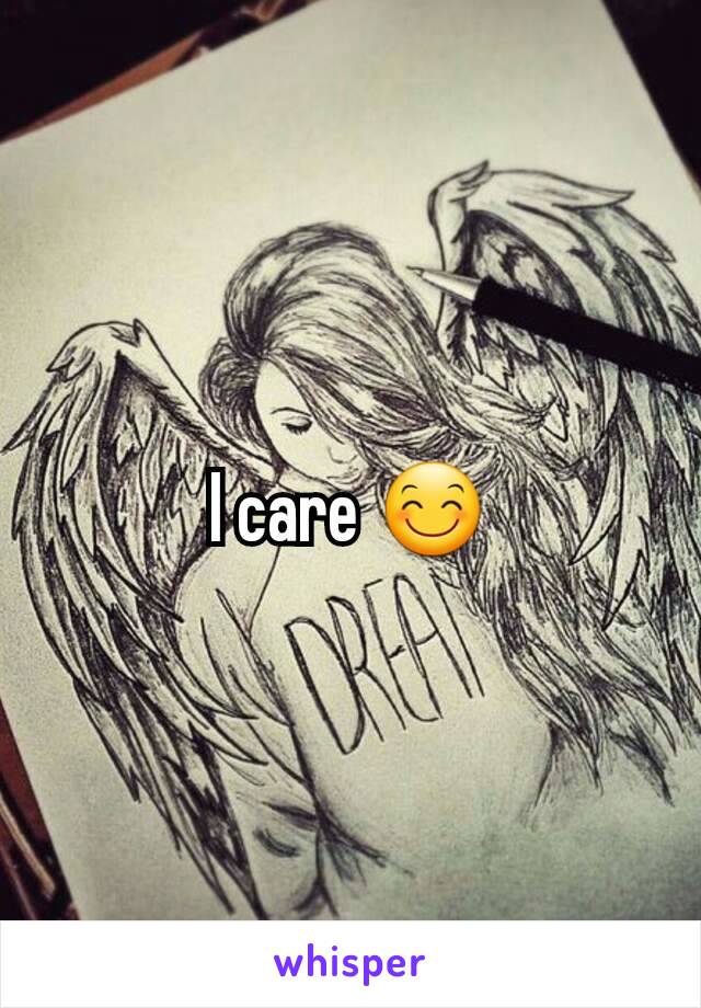 I care 😊