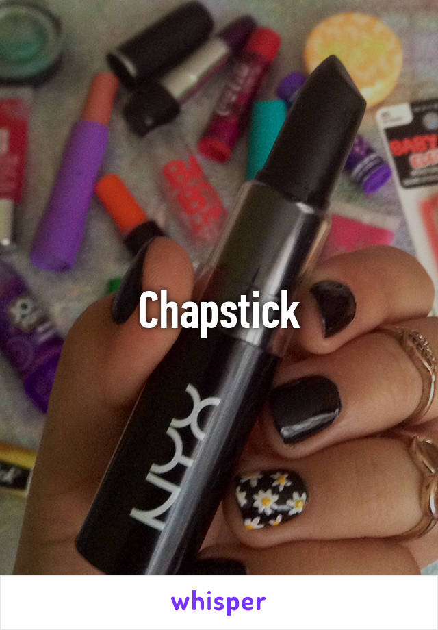 Chapstick