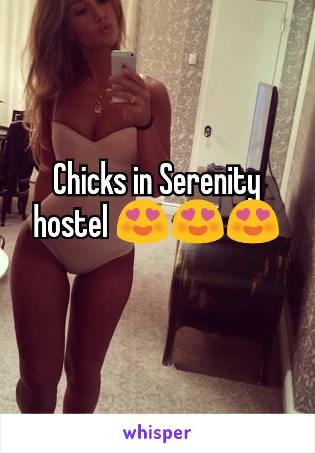 Chicks in Serenity hostel 😍😍😍