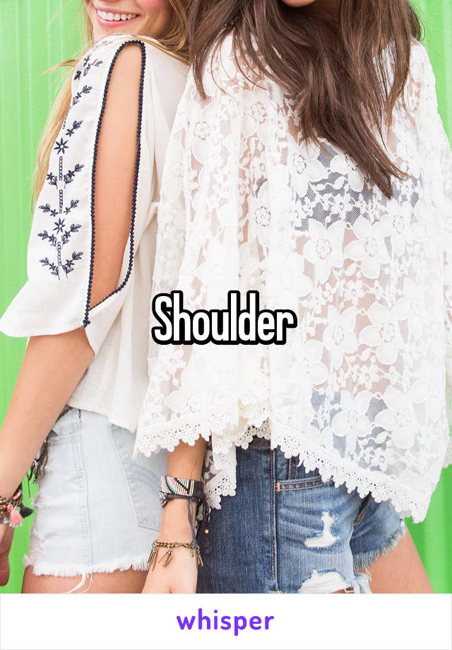 Shoulder 