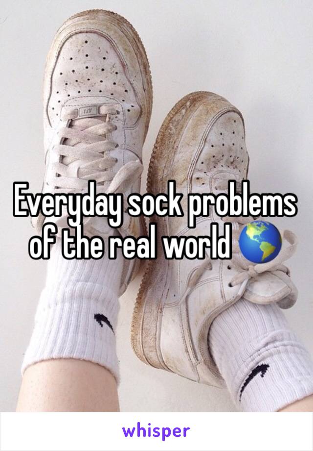 Everyday sock problems of the real world 🌎 