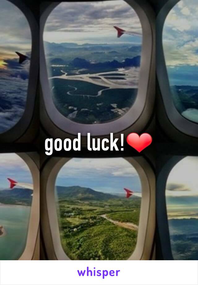 good luck!❤