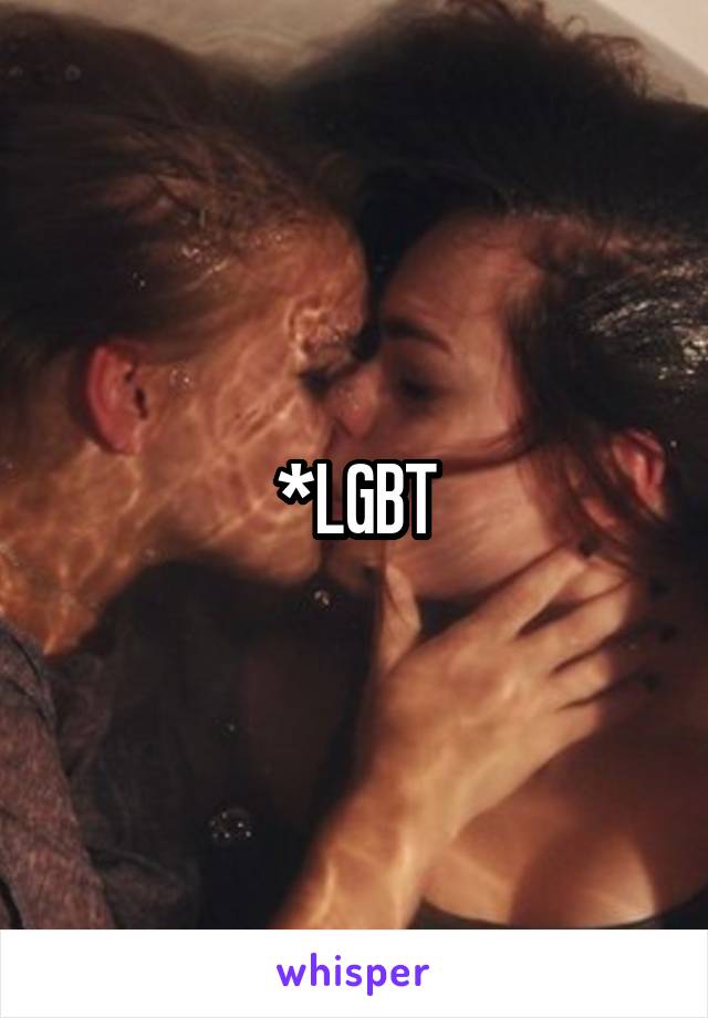 *LGBT