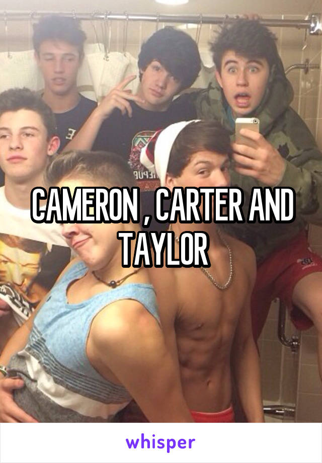 CAMERON , CARTER AND TAYLOR