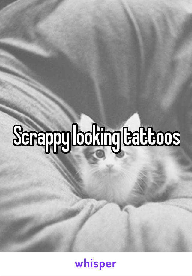 Scrappy looking tattoos