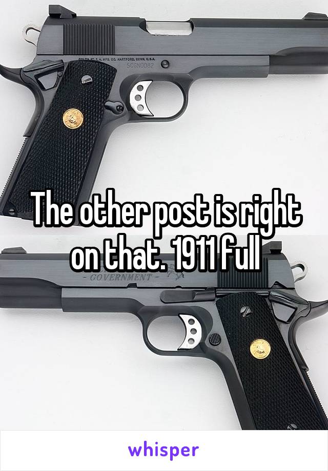 The other post is right on that. 1911 full