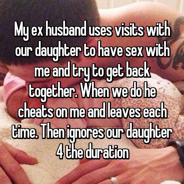 True Life I Still Have Sex With My Ex-Spouse