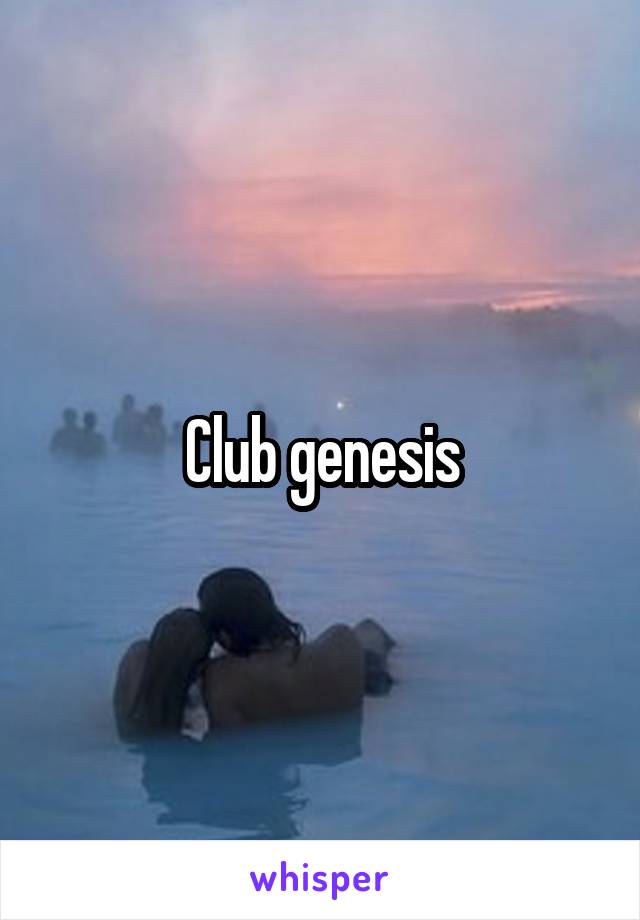 Club genesis