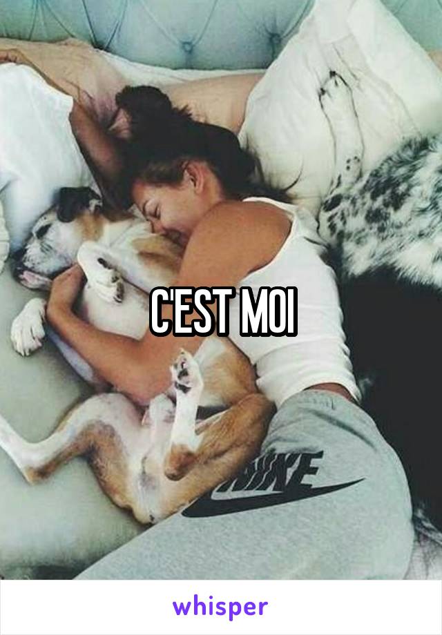 C'EST MOI