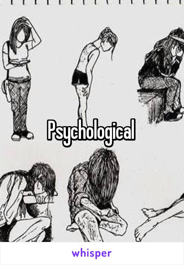 Psychological 