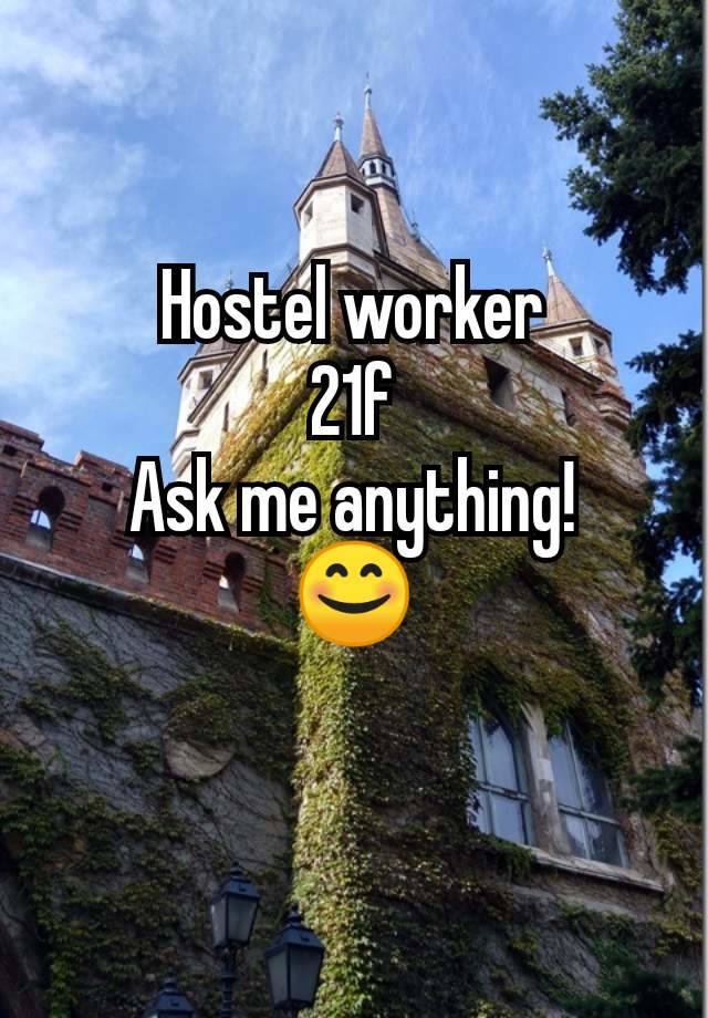 Hostel worker
21f
Ask me anything!
😊