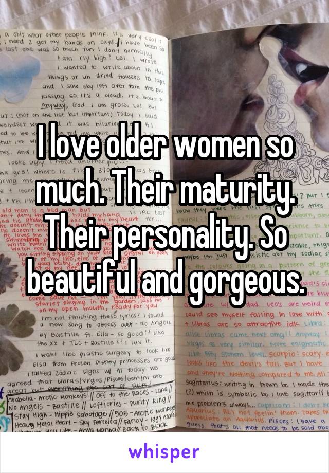 I love older women so much. Their maturity. Their personality. So beautiful and gorgeous.
